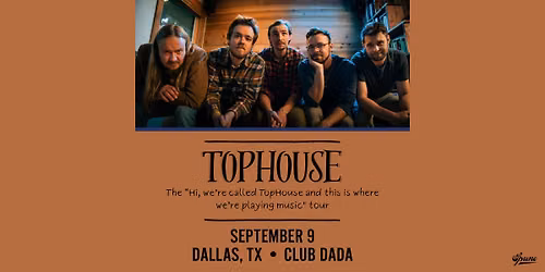 TopHouse w\/ Scott Levi Jones | Club Dada - Outdoor Stage