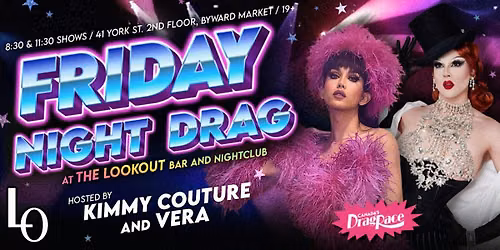 FRIDAY NIGHT DRAG: with Kimmy Couture and Vera- 8:30pm
