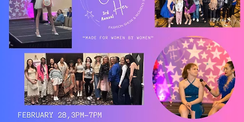3rd Annual Celebrate Her Fashion Show & Women\u2019s Showcase \ud83d\udc95\u2728