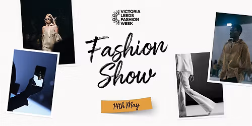Victoria Leeds Fashion Show 2026