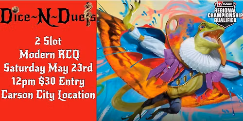 Dice N Duels Presents MTG Regional Championship 2 slot Qualifier