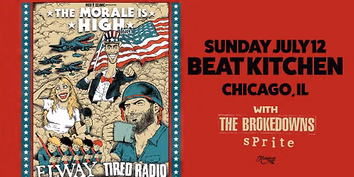 Elway & Tired Radio - The Morale Is High Tour with The Brokedowns & Sprite at Beat Kitchen