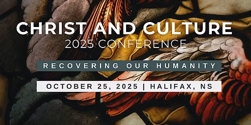 Christ and Culture Conference - 2025