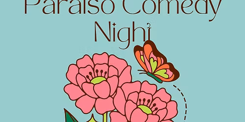 Paraiso Comedy Night starring Hunter Hirsh, Mathew Perez, Ron Bloom & Tim Stotz