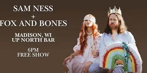 Sam Ness and Fox and Bones at the Up North