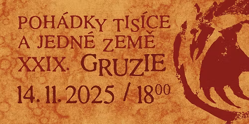 Poh\u00e1dky tis\u00edce a jedn\u00e9 zem\u011b XXIX. - GRUZIE