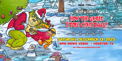 Bear Grillz - 9PM Music Venue - Houston, TX - 12.13.25