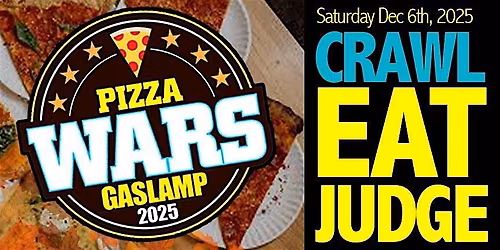 Pizza Wars! Gaslamp Foodie Crawl