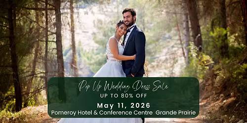 Grande Prairie Pop Up Wedding Dress Sale