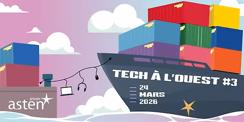 Tech \u00e0 l'Ouest 3 , le rendez-vous IT \u00e0 Brest