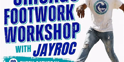 Chicago Footwork Workshop with Jay Roc