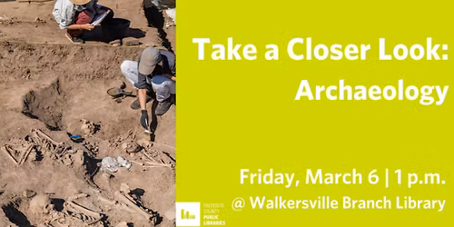 Take a Closer Look: Archaeology