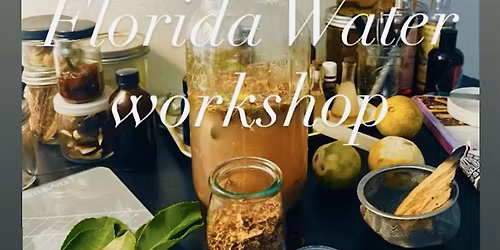 Full Moon DIY Florida water workshop