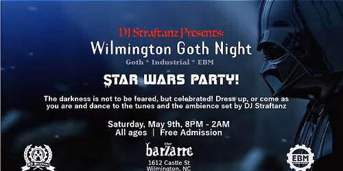 WILMINGTON GOTH NIGHT: STAR WARS PARTY!