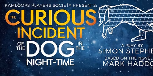 The Curious Incident of the Dog in the Night-Time by Kamloops Players