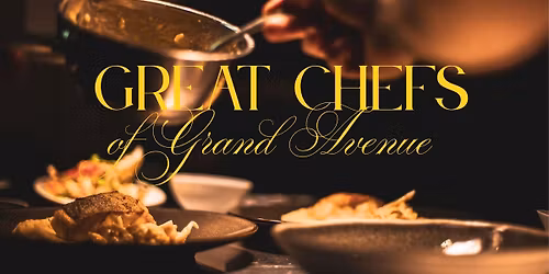 Great Chefs of Grand Avenue