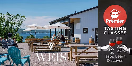 Tasting Class: Discover Weis Vineyards, Finger Lakes Winery