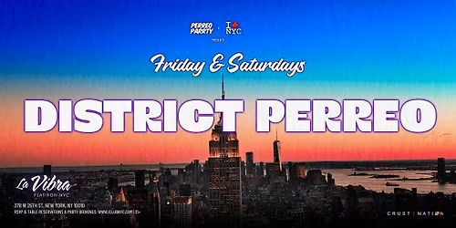 FRIDAYS Latin reggaeton party NYC - DISTRICT PERREO