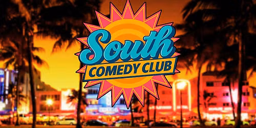 \u2600\ufe0fSouth Comedy Club\u2600\ufe0f