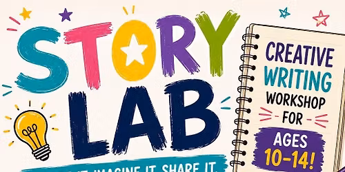 Story Lab: Creative Writing Workshop