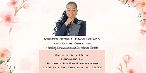 Disappointment, HEARTBREAK, and Divine Direction with Dr. Yolanda Gamble