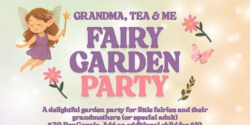 Grandma Tea & Me Fairy Garden Party