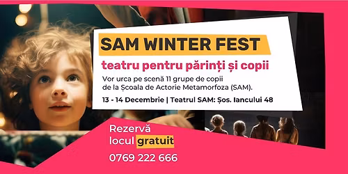 \ud83c\udfad SAM Fest, Edi\u021bia de Iarn\u0103 2025