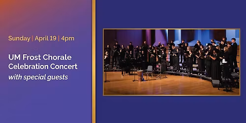 UM Frost Chorale with Special Guests