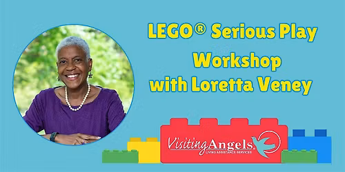 Lego\u00ae Serious Play Workshop with Loretta Veney 3 CEUs
