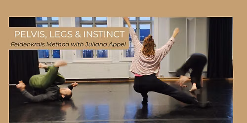 PELVIS, LEGS & INSTINCT