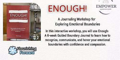 ENOUGH! A Journaling Workshop for  Exploring Emotional Boundaries