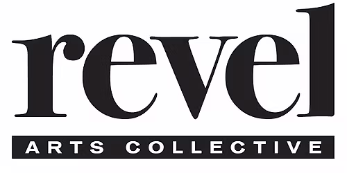 REVEL ARTS COLLECTIVE SHOW 2025