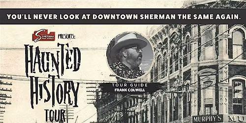 Downtown Sherman's Haunted History Tour