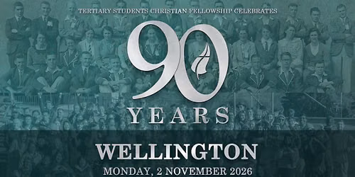 Wellington | TSCF 90th Celebration