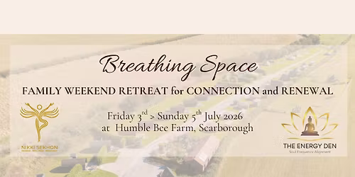 Breathing Space: A Family Retreat for Connection & Renewal
