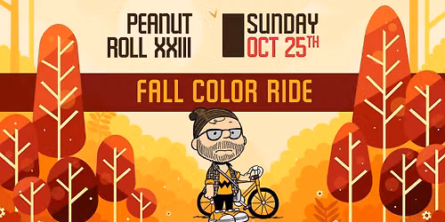 Peanut Roll XXXIII - Fall Color Ride