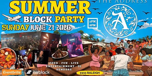 SUNDAYS | THE ADDRESS PRESENTS \u201cTHE SUMMER BLOCK PARTY\u201d