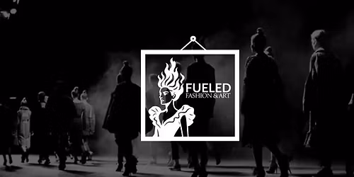 Fueled Fashion & Art Gala