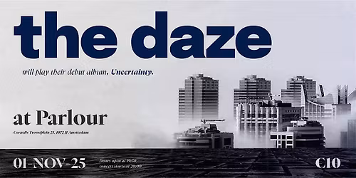 The Daze: 'Uncertainty' LIVE at PARLOUR Amsterdam