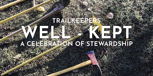 Trailkeepers Well-Kept - 2025 Volunteer Celebration