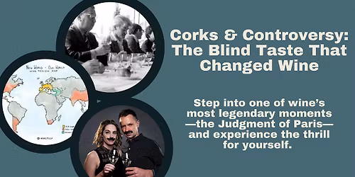 Corks & Controversy: The Blind Taste That Changed Wine
