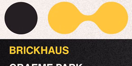 Brickhaus Presents GRAEME PARK, JON DA SILVA (HACIENDA)