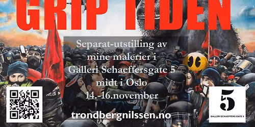 GRIP TIDEN - separatutstilling i Galleri Schaeffersgate 5