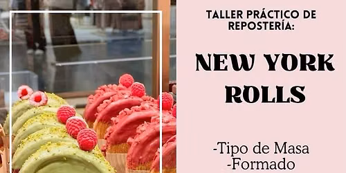 Taller de Reposter\u00eda: NEW YORK ROLLS - AMB