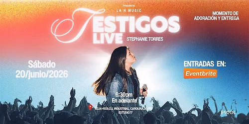 TESTIGOS LIVE EXPERIENCE \/ Stephanie Torres