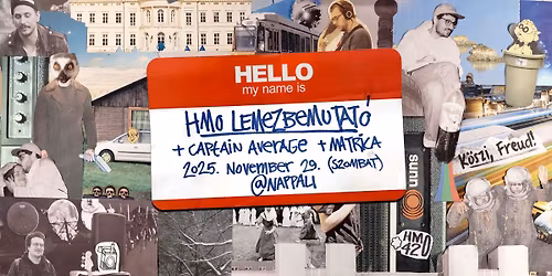 HMO Lemezbemutat\u00f3 (feat. Captain Average, Matrica)