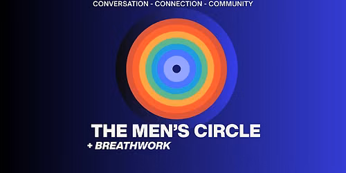 The Men's Circle + Breathwork - IN PERSON