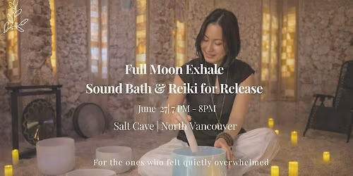 Full Moon Exhale Sound Bath & Reiki for Release