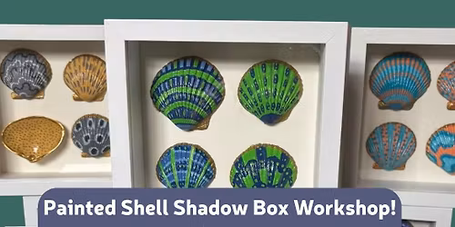 Shell Art Shadow Box Workshop! $69