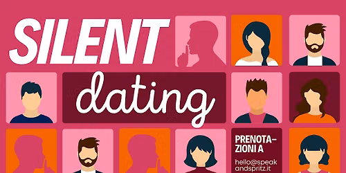 SILENT DATING | Fai nuove conoscenze senza parlare